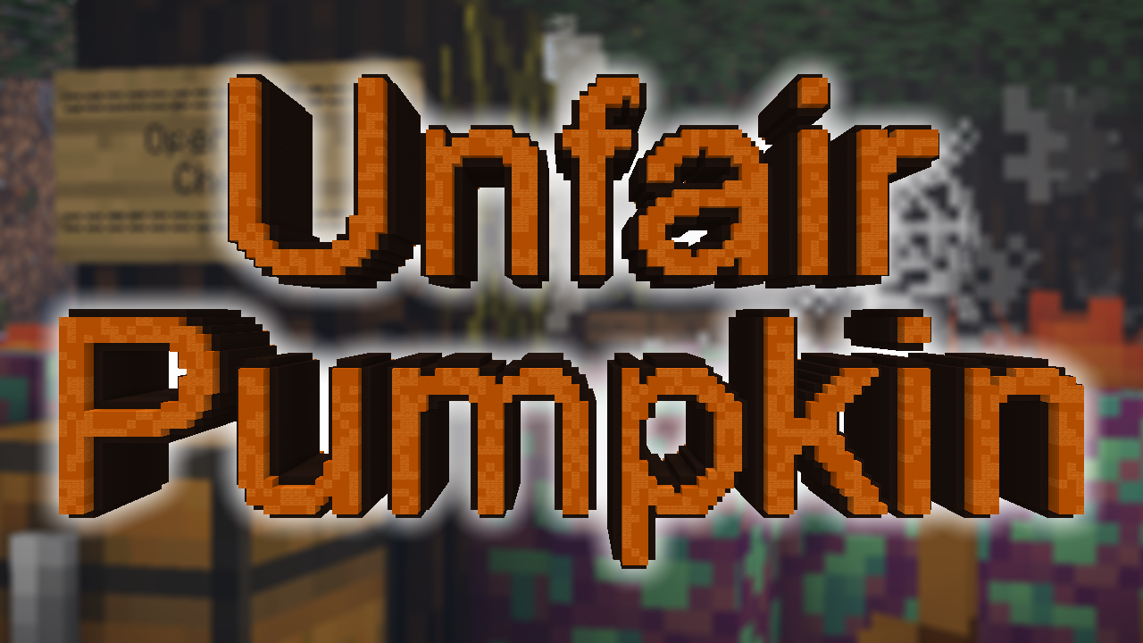 Herunterladen UNFAIR PUMPKIN zum Minecraft 1.14.4